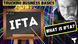 What is IFTA  Trucking Business Basics  International Fuel Tax Agreement [upl. by Venola]