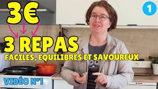 👍MANGER POUR 3 € PAR JOUR  3 recettes économiques équilibrées et faciles à faire [upl. by Gavriella143]