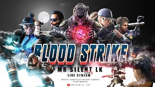 දහවල් මුර සංචාරය  Blood Strike  With my Friends  Mr Silent Play [upl. by Okika796]