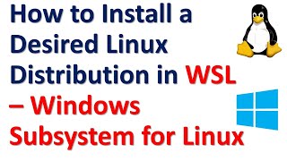 How to Install a Desired Linux Distribution in WSL  Windows Subsystem for Linux [upl. by Ylrebmyk]