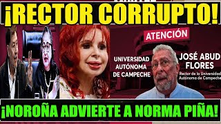 EN VIVO¡ NOROÑA PONE ESTATE QUIETO A NORMA PIÑA LAYDA EXHIBE A RECTOR CORRUPTO ¡FINANCIA A PRIAN [upl. by Daiz]