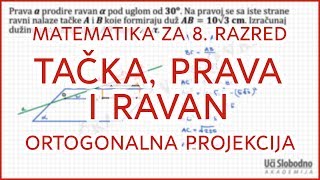 Ortogonalna projekcija  Zadatak 6  Matematika za 8 razred [upl. by Shurwood]