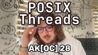 АКОС 28 Pthreads Потоки в POSIX [upl. by Ermin164]