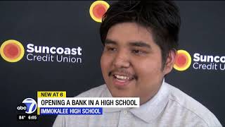 Immokalee High students gain real world experience with new Suncoast Credit Union branch [upl. by Ettenahs]