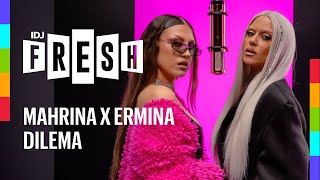 ERMINA X MAHRINA  DILEMA OFFICIAL VIDEO [upl. by Annavas]