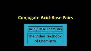 Conjugate AcidBase Pairs [upl. by Eelarac]