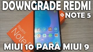 DOWNGRADE MIUI 10 PARA MIUI 9  REDMI NOTE 5 [upl. by Adley915]