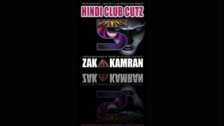 Hindi Club Cutz 5  Megamix Dj Zak amp Kamran [upl. by Negris]