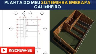 FIZ UM PROJETO DE GALINHEIRO SISTEMINHA EMBRAPA [upl. by Fryd]