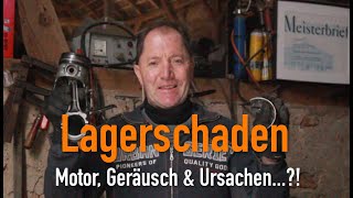 Lagerschaden  Motor Geräusch amp Ursachen Erklärt vom Kfz Meister [upl. by Nihcas566]