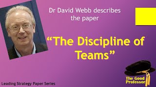 Leading Strategy Paper Series Katzenbach and Smith 2005 quotThe Discipline of Teamsquot [upl. by Adnal135]