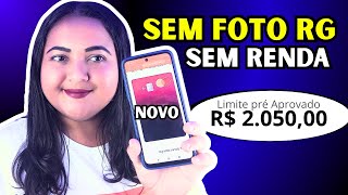 NOVO CARTÃO DE CREDITO FÁCIL DE PEDIR ⭕ NÃO PEDE FOTO DO DOCUMENTO E SEM RENDA [upl. by Nosirrag]