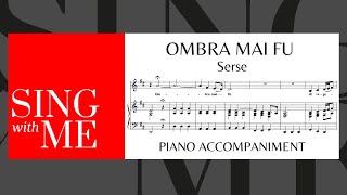 Ombra mai fu  Accompaniment  Low voices  Serse  Handel [upl. by Liamaj]