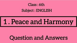 6th class English 1st Lesson  Peace and Harmony  Question and Answers [upl. by Jewel308]