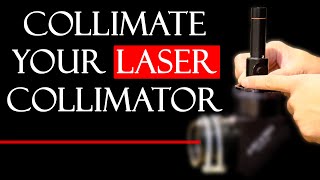 How to Collimate your Laser Collimator [upl. by Earahc]