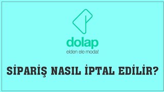 Dolap Sipariş Nasıl İptal Edilir Sipariş İptal Etme [upl. by Aivle58]