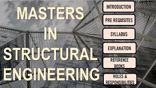 Masters in Structural Engineering  Syllabus  Books  Roles amp Responsibilities [upl. by Lodovico]