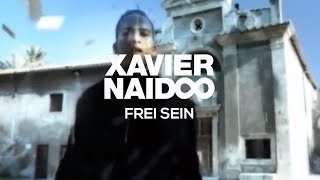 Xavier Naidoo  Frei sein Official Video [upl. by Goldsmith]