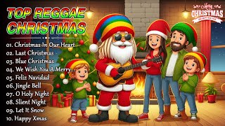 REGGAE CHRISTMAS 2024🎄REGGAE CHRISTMAS SONGS ALL TIME🎁🎄❄ TOP REGGAE CHRISTMAS 2025 [upl. by Benia]