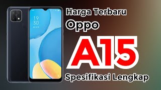 Harga Oppo A15 Desember 2022  Spesifikasi dan Harga Oppo A15 Saat Ini [upl. by Irec813]