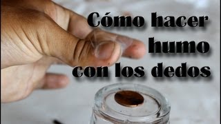 Cómo hacer humo con los dedos Experimentos Caseros [upl. by Htebharas]