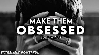 Make them OBSESSED with you EXTREMELY POWERFUL subliminal for manifestation and sleep meditation [upl. by Jinny]