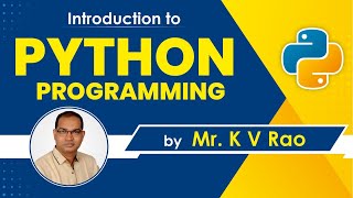 Python Programming Introduction  By Mr K V Rao [upl. by Neehahs]