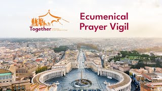 Ecumenical Prayer Vigil quotTogetherquot [upl. by Ag]