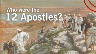 Who were the 12 Apostles [upl. by Hutson]