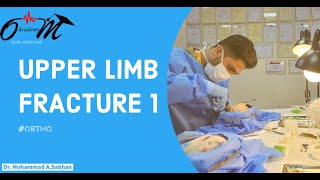 Upper limb fractures  Lec1 P1 [upl. by Abbottson]