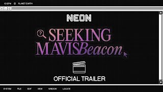 SEEKING MAVIS BEACON  Official Trailer [upl. by Adaner]