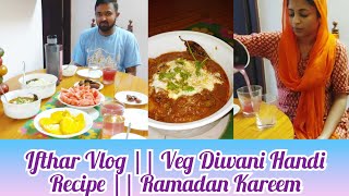 Iftar Preparation Vlog  Veg Diwani Handi Recipe  A Day in Ramadan 2021 [upl. by Kev]