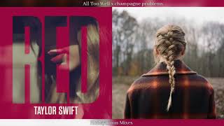 All Too Well x champagne problems Taylor Swift Mashup [upl. by Hgielek]