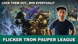 Fun for me not for Opponent Flicker Tron Control  MTG Pauper [upl. by Handler]