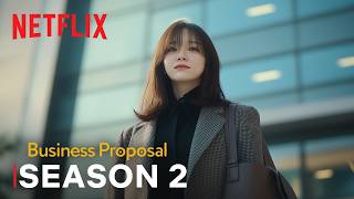 Business Proposal Season 2  First Trailer  Netflix ENG SUB [upl. by Krantz]