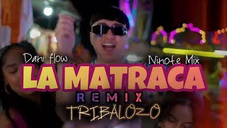 Niiñote Mix amp Dani Flow  LA MATRACA 🔥 RMX TRIBALOZO  Dj Master Beat [upl. by Takeshi833]