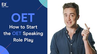 How to Start the OET Speaking Role Play [upl. by Amsirahc]