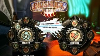 BioShock Infinite Vigor Tips amp Strategy 201 Undertow amp Possession Situational Vigors [upl. by Sheley599]