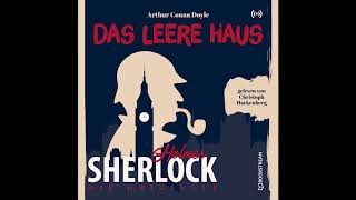 Sherlock Holmes Die Klassiker  Das leere Haus Komplettes Hörbuch [upl. by Asiela590]