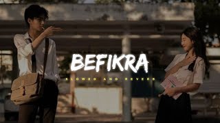 Befikra  Meet Bros  Slowed And Reverbed  Lofi [upl. by Brade]