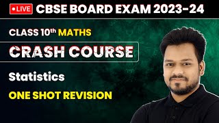 Statistics  One Shot Revision  Class 10 Maths Crash Course Chapter 13  LIVE [upl. by Ilrac798]