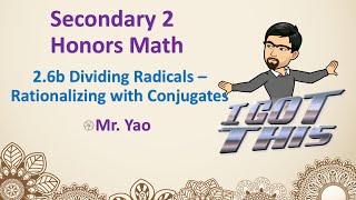 S2H26b Dividing Radicals – Rationalizing with Conjugates 2425 [upl. by Adamo]