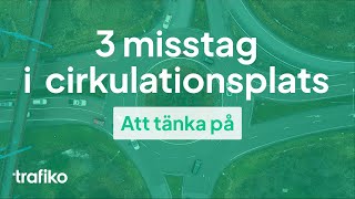 3 Vanliga Misstag i Cirkulationsplats rondell [upl. by Nereids345]