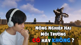 Minecraft 23 Tác Động Của Nông Nghiệp Huỳnh Phong [upl. by Ddahc]