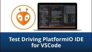 Test Driving PlatformIO IDE for VSCode [upl. by Ahsilac]