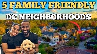 5 Great Washington DC neighborhoods for FAMILIES [upl. by Edik858]