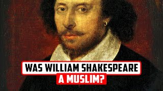 Was William Shakespeare A Muslim [upl. by Aydne]