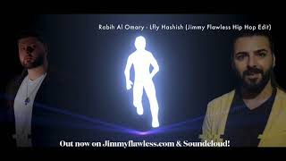 Rabih Al Omary Lfly Hashish Jimmy Flawless Hip Hop Edit [upl. by Guinna415]