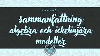 2 sammanfattning Algebra och ickelinjära modeller [upl. by Asenav61]