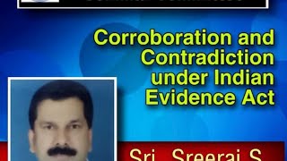 Corroboration and Contradiction under Indian Evidence Act [upl. by Giefer]